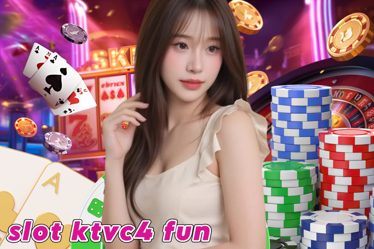 slot ktvc4 fun casino