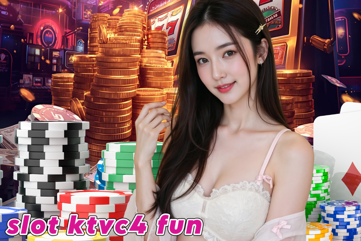 slot ktvc4 fun